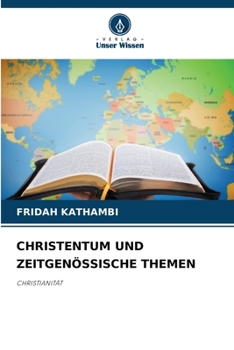 Christentum Und Zeitgenössische Themen (German Edition)