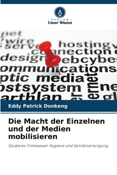 Paperback Die Macht der Einzelnen und der Medien mobilisieren [German] Book