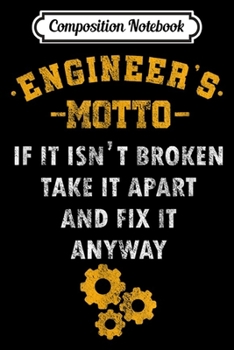 Paperback Composition Notebook: Engineer Motto Fix It Engineering Students Journal/Notebook Blank Lined Ruled 6x9 100 Pages Book