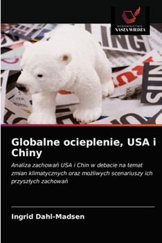 Paperback Globalne ocieplenie, USA i Chiny [Polish] Book