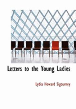 Paperback Letters to the Young Ladies [Large Print] Book