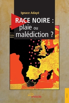 Paperback Race noire, plaie ou malédiction ? [French] Book