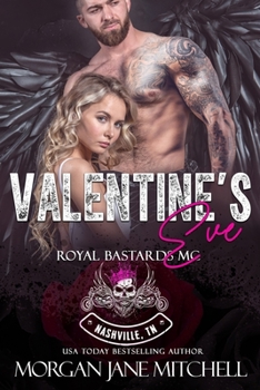 Valentine's Eve - Book #7 of the Royal Bastards MC: Nashville, TN