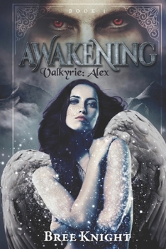 Paperback Awakening (Valkyrie: Alex Book 1) Book