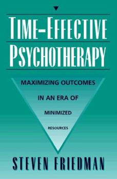 Hardcover Time-Effective Psychotherapy: Maximizing Outcomes in an Era of Minimized Resources [Large Print] Book