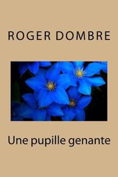 Paperback Une pupille genante [French] Book