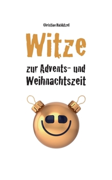 Paperback Witze zur Advents- und Weihnachtszeit [German] Book