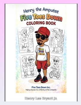 Paperback Coloring Fun with Henry The Amputee! Five Toes Down Inc. Book