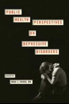 Hardcover Public Health Perspectives on Depressive Disorders Book