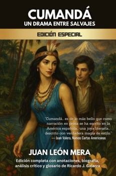 Paperback Cumandá: Un Drama Entre Salvajes - Edición Especial (Clásicos del Mundo Hispano) (Spanish Edition) [Spanish] Book