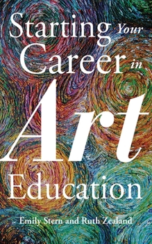 Paperback Starting Your Career in Art Education Book