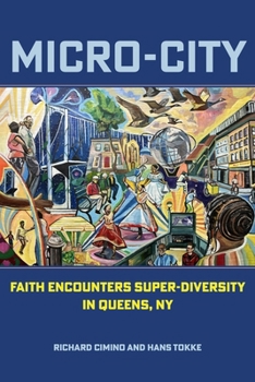 Paperback Micro-City: Faith Encounters Super-Diversity in Queens, NY Book