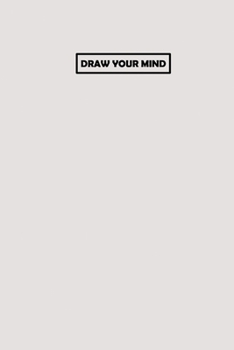 Paperback Draw your mind: Jotting down all the ongoing ideas in your head ! Book