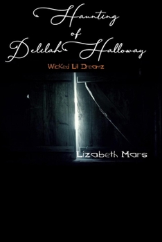 wicked lll Dreamz: Haunting of Delilah Halloway
