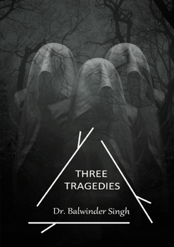Three Tragedies