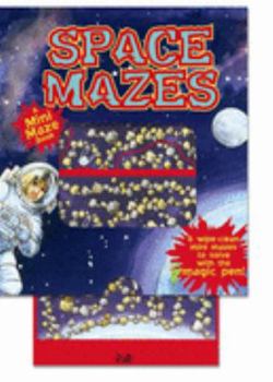 Hardcover Space Mazes (Mini Magic Mazes) (Mini Magic Mazes S.) Book