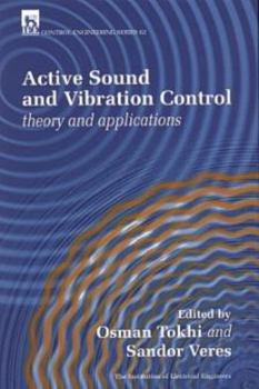Active Sound and Vibration Control (IEE Control Series, 62) (Iee Control Series, 62)