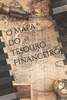 Paperback O Mapa do Tesouro Financeiro [Portuguese] Book