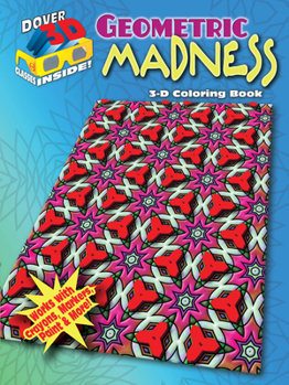 Paperback 3-D Coloring Book - Geometric Madness Book