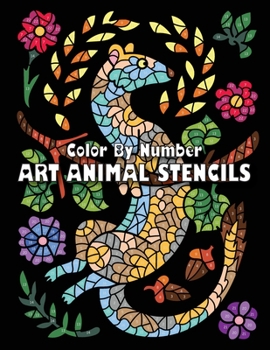 Paperback ART ANIMAL STENCILS Color By Number: Activity Coloring Book for Adults Relaxation and Stress Relief Book