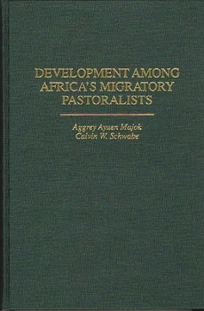 Paperback Development Among Africa's Migratory Pastoralists Book