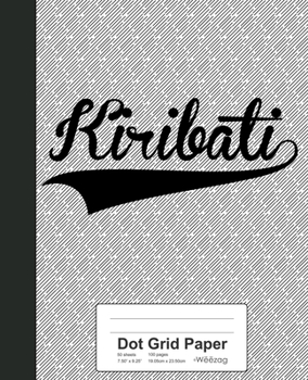Dot Grid Paper: KIRIBATI Notebook