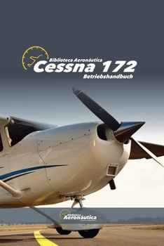 Paperback Cessna 172 Betriebshandbuch [German] Book