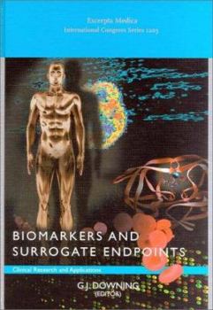 Hardcover Biomarkers and Surrogate Endpoints: Clinical Research and Applications: Proceedings of the NIH-FDA Conference, Bethesda, MD, 15-16 April 1999, ICS ... 1205) (International Congress, Volume 1205) Book