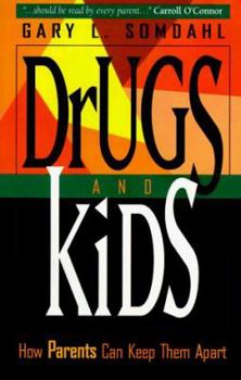Paperback Drugs and Kids: How Parents Can Keep Them Apart Book