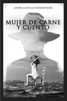 Paperback Mujer de Carne y Cuento: Tomo Uno [Spanish] Book