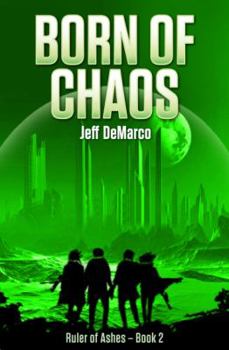 Paperback Born of Chaos: A Post-Apocalyptic Military Science Fiction Thriller Book