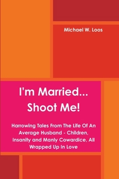 Paperback I'm Married... Shoot Me! Book
