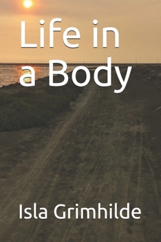 Paperback Life in a Body Book