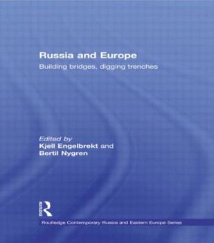 Hardcover Russia and Europe: Building Bridges, Digging Trenches Book