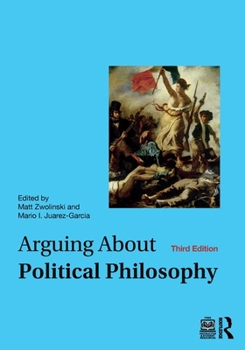 Paperback Arguing about Political Philosophy Book