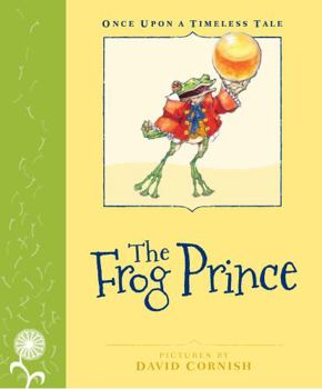 Hardcover The Frog Prince (Once Upon a Timeless Tale) Book