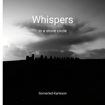 Paperback Whispers in a stone circle: Glimpses of eternity upon Ale stones Book