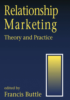 Paperback Relationship Marketing: Theory and Practice Book