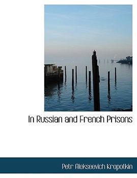 Hardcover In Russian and French Prisons Book
