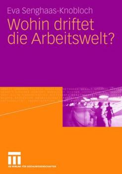 Paperback Wohin Driftet Die Arbeitswelt? [German] Book