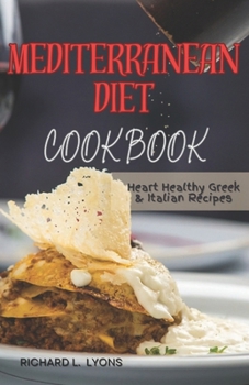 Paperback Mediterranean diet cookbook: Heart Healthy Greek & Italian Recipes Book