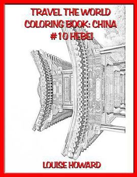 Travel the World Coloring Book: China #10 Hebei