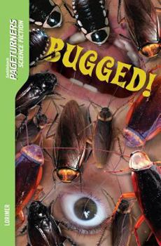 Paperback Bugged (Science Fiction) (Saddleback Pageturners Science Fiction) Book