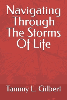 Navigating Through The Storms Of Life