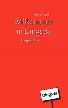 Paperback Willkommen in Dingsda [German] Book