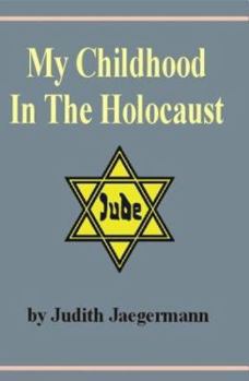 Paperback My Childhood in the Holocaust [Large Print] Book