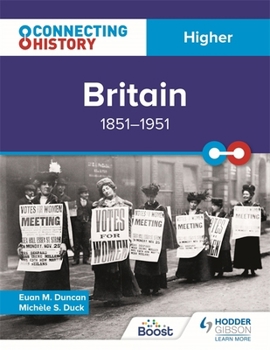 Paperback Connecting History: Higher Britain, 1851–1951 Book