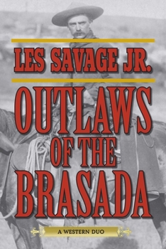 Paperback Outlaws of the Brasada: A Western Duo Book