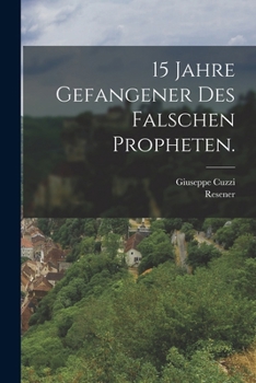 Paperback 15 Jahre Gefangener des falschen Propheten. [German] Book