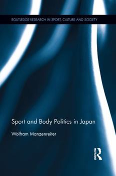 Paperback Sport and Body Politics in Japan Book